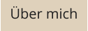 Über mich